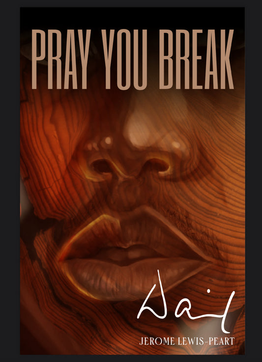 PRAY YOU BREAK